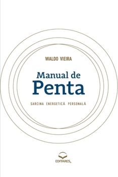 Paperback Manual de Penta: Sarcina Energetica Personala [Portuguese] Book