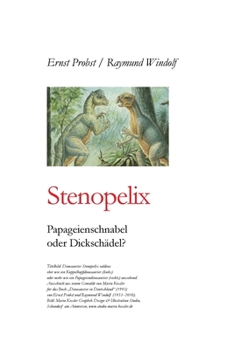 Paperback Stenopelix: Papageienschnabel oder Dickschädel? [German] Book