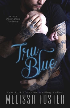 Tru Blue - Book #61 of the Love in Bloom