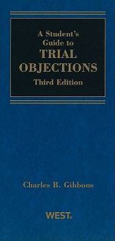 A Student's Guide to Trial Objections
