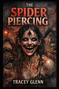 The Spider Piercing (The Spider Piercing Series)