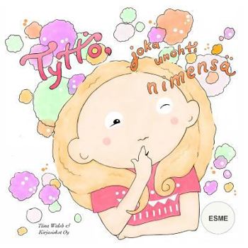 Paperback Tyttö, joka unohti nimensä ESME [Finnish] Book