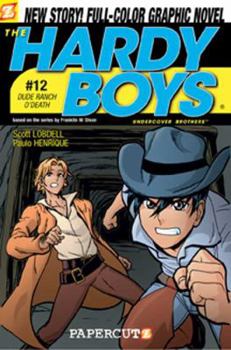 Paperback Hardy Boys #12: Dude Ranch O' Death!: Dude Ranch O' Death! Book