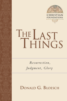 Paperback The Last Things: Resurrection, Judgment, Glory Volume 7 Book