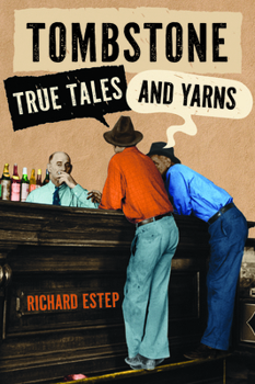 Paperback Tombstone True Tales and Yarns Book