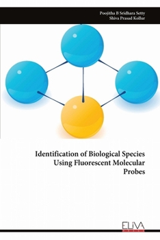 Paperback Identification of Biological Species Using Fluorescent Molecular Probes Book