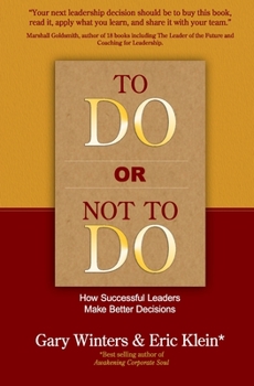 Paperback To Do or Not To Do - How Successful Leaders Make Better Decisions Book