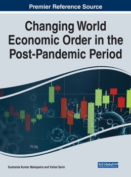 Hardcover Changing World Economic Order in the Post-Pandemic Period Book