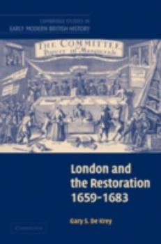 London and the Restoration, 1659-1683 - Book  of the Cambridge Studies in Early Modern British History