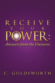 Paperback Receive Your Power: Answers from the Universe Book