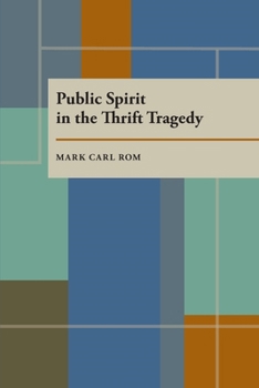 Paperback Public Spirit in the Thrift Tragedy Book