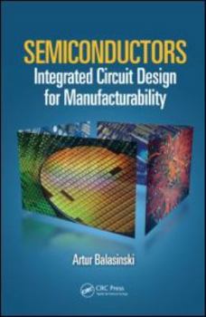Hardcover Semiconductors: Integrated Circuit Design for Manufacturability Book