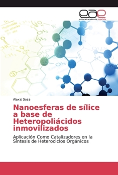 Paperback Nanoesferas de sílice a base de Heteropoliácidos inmovilizados [Spanish] Book