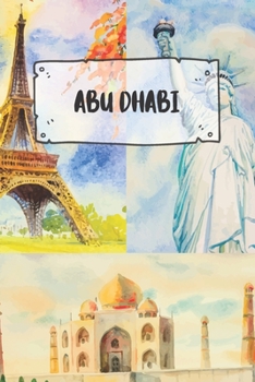 Paperback Abu Dhabi: Ruled Travel Diary Notebook or Journey Journal - Lined Trip Pocketbook for Men and Women with Lines Book