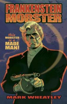 Paperback Frankenstein Mobster, Book 1: Made Man Book