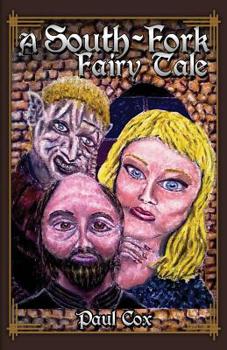 Paperback A South-Fork Fairy Tale Book
