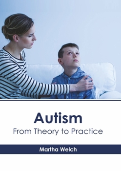 Hardcover Autism: From Theory to Practice Book