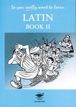 Paperback So You Really Want to Learn Latin Book