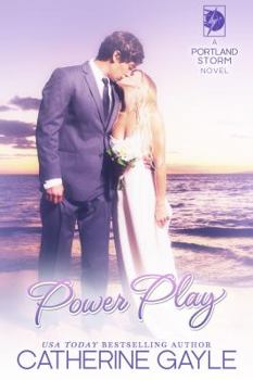 Power Play - Book #11 of the Portland Storm