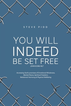 Paperback You Will Indeed Be Set Free Book