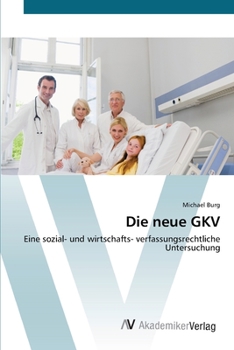 Paperback Die neue GKV [German] Book