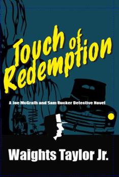 Paperback Touch of Redemption: A Joe McGrath and Sam Rucker Detective Novel Book