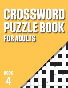 Paperback Crossword Puzzle Book for Adults: Crossword Book with 200 Puzzles for Adultswith Solutions - Book 4 Book