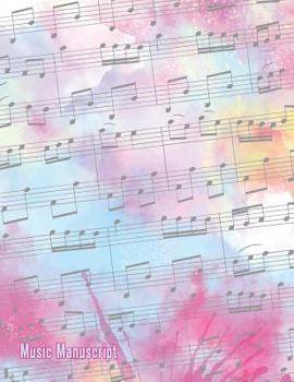 Paperback Music Manuscript: Blank Sheet Music Composition and Notation Notebook /Staff Paper/Music Composing / Songwriting/Piano/Guitar/Violin/Key Book