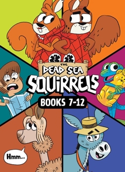 The Dead Sea Squirrels 6-Pack Books 7-12: Merle of Nazareth / A Dusty Donkey Detour / Jingle Squirrels / Risky River Rescue / A Twisty-Turny Journey / BabbleLand Breakout - Book  of the Dead Sea Squirrels