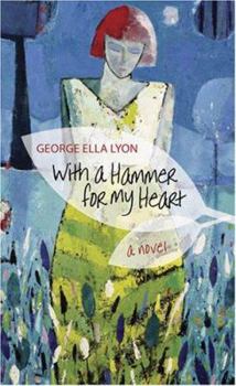 Paperback With a Hammer for My Heart Book