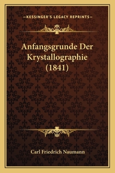 Paperback Anfangsgrunde Der Krystallographie (1841) [German] Book