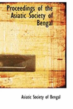 Paperback Proceedings of the Asiatic Society of Bengal Book
