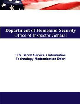 Paperback U.S. Secret Service's Information Technology Modernization Effort Book