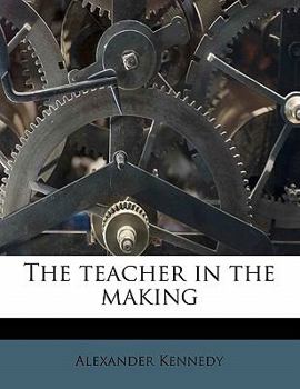 Paperback The Teacher in the Making Book