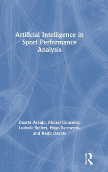 Hardcover Artificial Intelligence in Sport Performance Analysis Book
