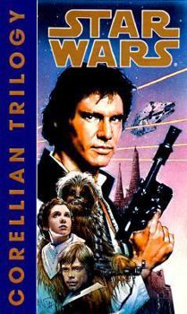 Star Wars Corellian Trilogy: Ambush at Corellia, Assault at Selonia, Showdown at Centerpoint