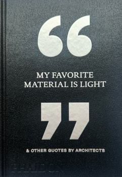 Hardcover My Favorite Material Is Light Book