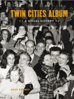 Hardcover Twin Cities Album: A Visual History Book