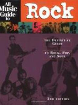 Paperback All Music Guide to Rock: The Definitive Guide to Rock, Pop and Soul Book