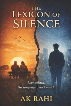 Paperback The Lexicon of Silence: Love existed. The language didn't match. Book