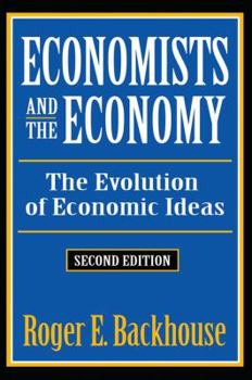Hardcover Economists and the Economy: The Evolution of Economic Ideas Book