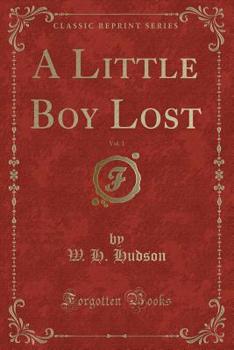Paperback A Little Boy Lost, Vol. 1 (Classic Reprint) Book