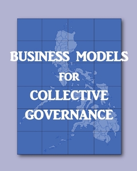 Paperback Business Models for Collective Governance (Softcover) Book