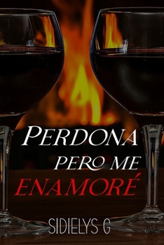 Paperback Perdona pero me enamoré [Spanish] Book
