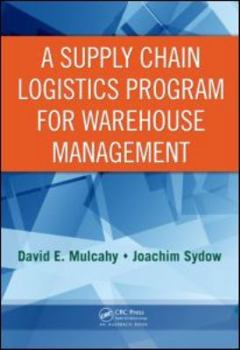 Hardcover A Supply Chain Logistics Program for Warehouse Management Book