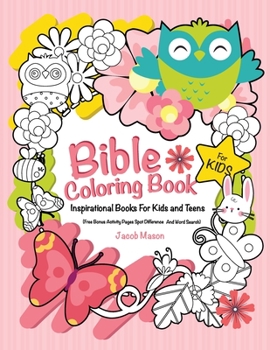 Paperback Bible Coloring Book For Kids: Inspirational Books For Kids Or Teens (Free Bonus Activity Pages Spot Difference And Word Search) Book
