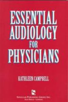 Paperback Essential Audiology for Physicians (Singular Audiology Text) Book