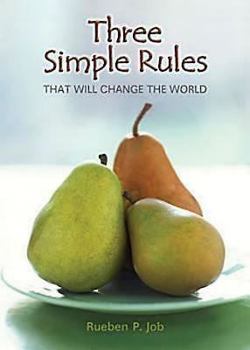 Hardcover Three Simple Rules That Will Change the World Book