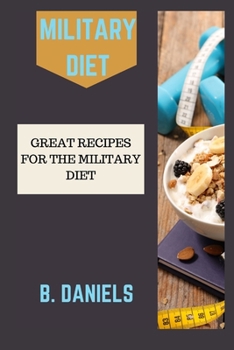 Paperback Military Diet: Great Recipes for the Military Diet Book