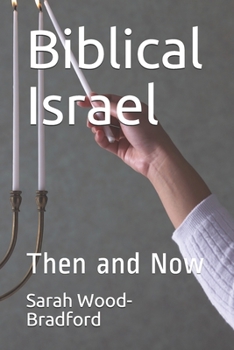 Paperback Biblical Israel: Then and Now Book